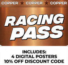 Load image into Gallery viewer, COPPER RACING PASS