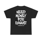 Need Money For Exhaust Tee